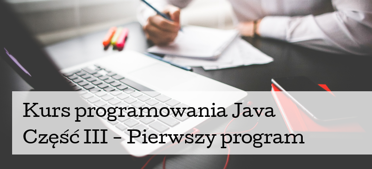 Pierwszy program w Java - Samouczek Programisty